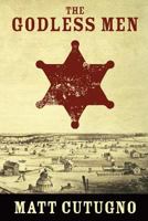 The Godless Men 1537151142 Book Cover