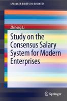 Study on the Consensus Salary System for Modern Enterprises 3642298362 Book Cover