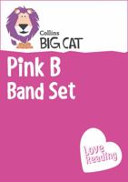 Pink B Band Set: Band 01B/Pink B (Collins Big Cat Sets) 0007981163 Book Cover