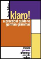 Klaro!: A Practical Guide to German Grammar 0071387439 Book Cover