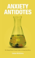 Anxiety Antidotes 1326376500 Book Cover