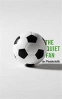 The Quiet Fan 1912618427 Book Cover