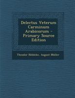 Delectus Veterum Carminum Arabicorum 1295417073 Book Cover