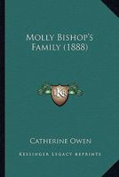 Molly Bishop's Family (Classic Reprint) 0548827826 Book Cover