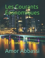 Les Courants Économiques: Et l' Économie Politique B08WZH8P95 Book Cover