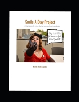 Smile A Day Project: Bringing a smile or two during two months of a pandemic B088SZS72T Book Cover