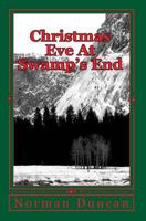 Christmas Eve at Swamp's End 1449901484 Book Cover