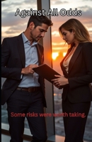 Against All Odds B0F1JW6PMM Book Cover