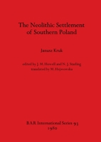 The Neolithic Settlement of Southern Poland (British Archaeological Reports (BAR)) 086054107X Book Cover