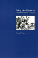 Being after Rousseau: Philosophy and Culture in Question 0226852571 Book Cover