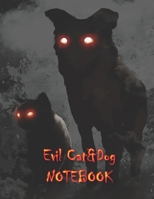 Evil Cat&Dog NOTEBOOK: Notebooks and Journals 110 pages (8.5x11) 1700731084 Book Cover