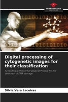 Digital processing of cytogenetic images for their classification 6204694723 Book Cover