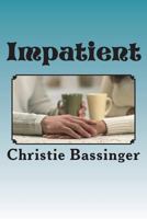 Impatient 1548423998 Book Cover