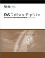 SAS Certification Prep Guide: Advanced Programming for SAS 9
