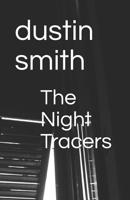 The Night Tracers 1091946620 Book Cover