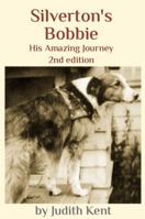 Silverton's Bobbie: His Amazing Journey 0945648448 Book Cover