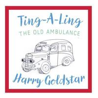 Ting-A-Ling: The Old Ambulance 1912562863 Book Cover