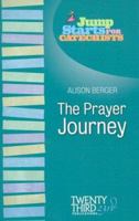 Jump Starts for Catechists: The Prayer Journey 1585955140 Book Cover
