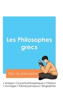 Réussir son Bac de philosophie 2024: Analyse des philosophes grecs (French Edition) 2385097109 Book Cover
