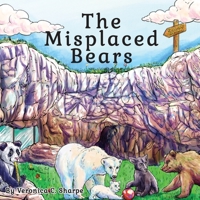 The Misplaced Bears 0578726459 Book Cover