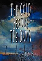 The Cold Before the Dawn 1465373489 Book Cover