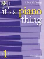 It's a Piano Thing - Book 1 178454311X Book Cover