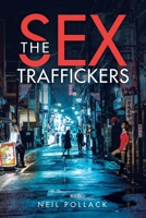 The Sex Traffickers 1663214131 Book Cover