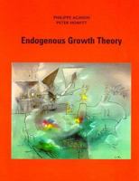 Endogenous Growth Theory 0262528460 Book Cover