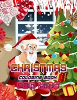 Christmas Coloring Book for Kids: Santa, Snowmen, Gingerbread, Candy Cane, Snowflakes, Hot Cocoa and a Very Merry Christmas Coloring for Children of All Ages 1708099824 Book Cover