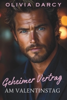 Geheimer Vertrag am Valentinstag: Scheinverlobte mit Überraschung (Manhattan Liebesgeschichten) (German Edition) B0FQJK4YZW Book Cover