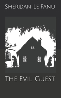 The Evil Guest 1514399555 Book Cover