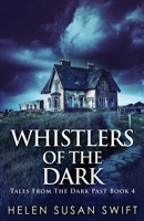 Whistlers Of The Dark 4867472158 Book Cover