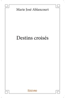 Destins croisés (French Edition) 2334050121 Book Cover