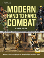Modern Hand to Hand Combat: Ancient Samurai Techniques on the Battlefield and in the Street [Dvd Included] 080485064X Book Cover