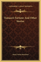 Tomaso's Fortune, and Other Stories 1517602742 Book Cover