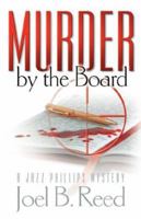 Murder by the Board 1933482362 Book Cover