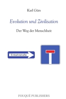 Evolution und Zivilisation 0578103060 Book Cover