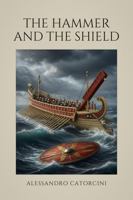 The Hammer and the Shield B0H8CM2YT8 Book Cover