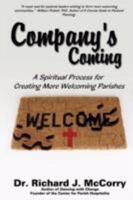 Company's Coming: A Spiritual Process for Creating More Welcoming Parishes 0595525237 Book Cover