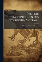 Über Die Etenodipterinen Des Devonischen Systems... 1279723769 Book Cover