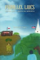 Parallel Lives: British Boy - American Senorita 0557538203 Book Cover