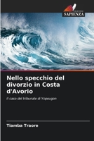 Nello specchio del divorzio in Costa d'Avorio: Il caso del tribunale di Yopougon 6206137287 Book Cover