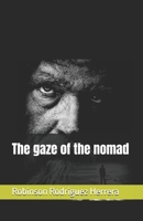 The gaze of the nomad B0DQGT8QR5 Book Cover