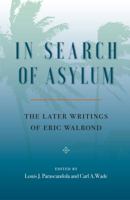 In Search of Asylum: The Later Writings of Eric Walrond 0813054915 Book Cover