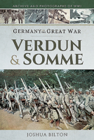 Germany in the Great War: Verdun & Somme 1473876893 Book Cover