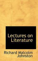 Lectures on Literature, English, French and Spanish 046985362X Book Cover