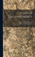 Florida Enchantments Revised Edition 1015786758 Book Cover