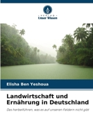 Landwirtschaft und Ernährung in Deutschland (German Edition) 620979016X Book Cover