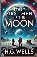 The First Men In The Moon(Illustrated) 3858959987 Book Cover