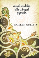 Amah and the Silk-Winged Pigeons 1771334371 Book Cover
